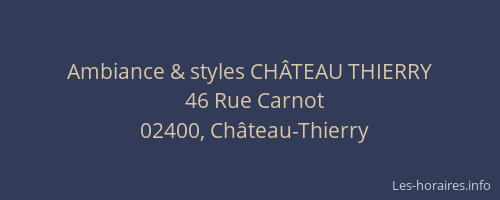 Ambiance & styles CHÂTEAU THIERRY