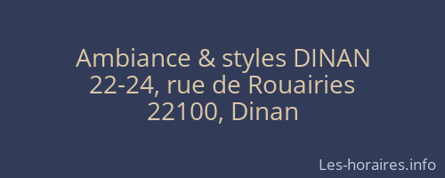 Ambiance & styles DINAN