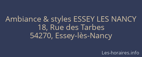 Ambiance & styles ESSEY LES NANCY