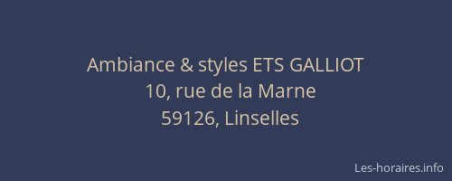 Ambiance & styles ETS GALLIOT