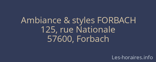 Ambiance & styles FORBACH