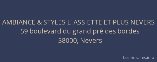 AMBIANCE & STYLES L' ASSIETTE ET PLUS NEVERS