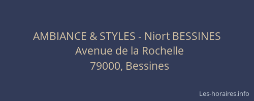 AMBIANCE & STYLES - Niort BESSINES