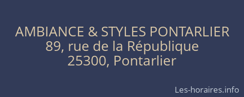 AMBIANCE & STYLES PONTARLIER