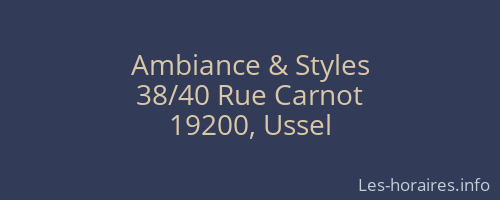 Ambiance & Styles