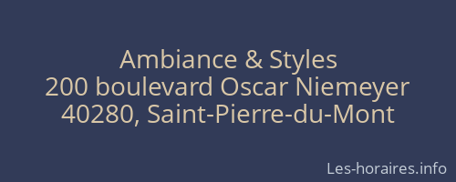 Ambiance & Styles