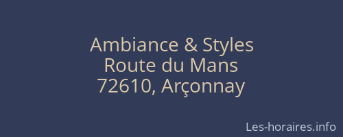 Ambiance & Styles