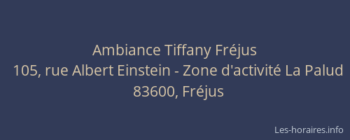 Ambiance Tiffany Fréjus