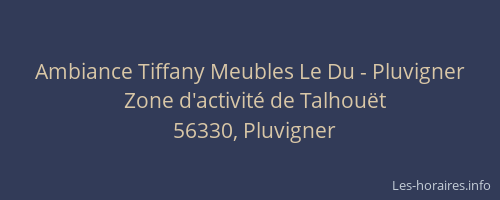 Ambiance Tiffany Meubles Le Du - Pluvigner