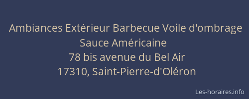 Ambiances Ext&eacute;rieur Barbecue Voile d'ombrage Sauce Am&eacute;ricaine