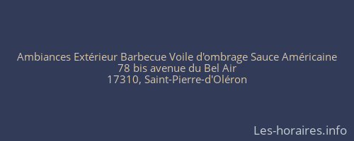 Ambiances Extérieur Barbecue Voile d'ombrage Sauce Américaine