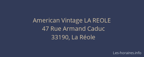 American Vintage LA REOLE