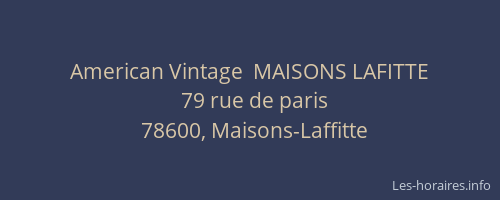 American Vintage  MAISONS LAFITTE