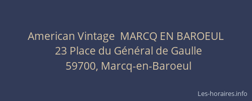 American Vintage  MARCQ EN BAROEUL
