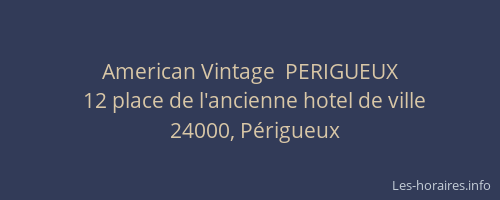 American Vintage  PERIGUEUX