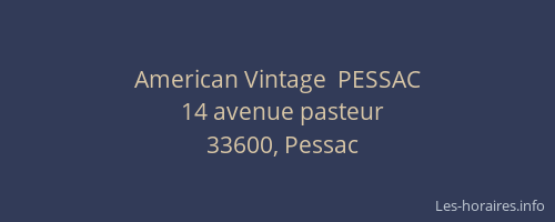 American Vintage  PESSAC