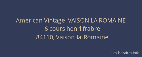 American Vintage  VAISON LA ROMAINE