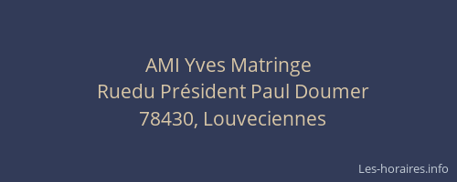 AMI Yves Matringe