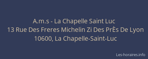 A.m.s - La Chapelle Saint Luc