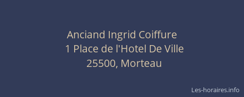 Anciand Ingrid Coiffure