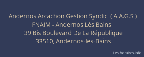 Andernos Arcachon Gestion Syndic  ( A.A.G.S ) FNAIM - Andernos Lès Bains