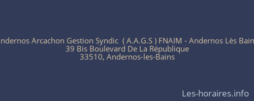 Andernos Arcachon Gestion Syndic  ( A.A.G.S ) FNAIM - Andernos Lès Bains