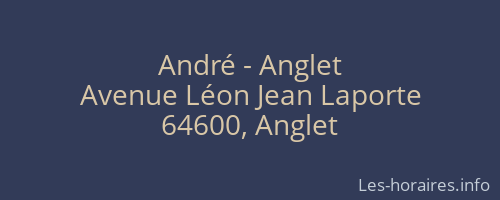 André - Anglet