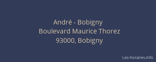 André - Bobigny