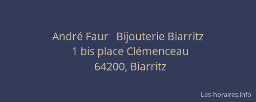 André Faur   Bijouterie Biarritz