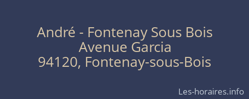 André - Fontenay Sous Bois
