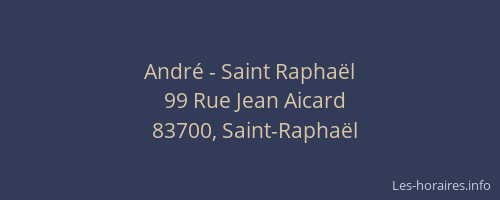 André - Saint Raphaël