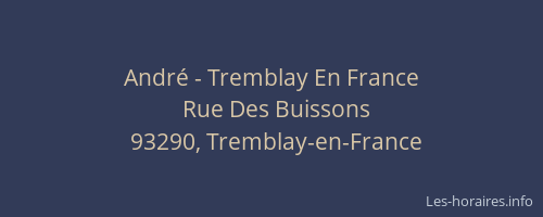 André - Tremblay En France