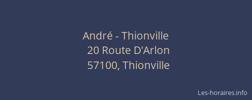 Andr&eacute; - Thionville