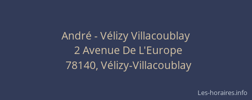André - Vélizy Villacoublay