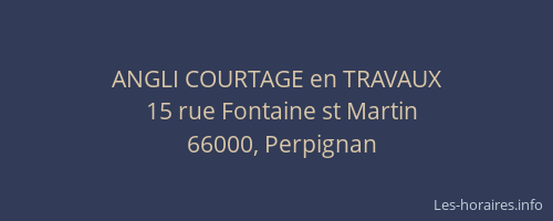 ANGLI COURTAGE en TRAVAUX