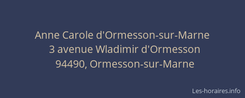 Anne Carole d'Ormesson-sur-Marne