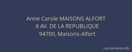 Anne Carole MAISONS ALFORT