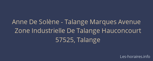 Anne De Sol&egrave;ne - Talange Marques Avenue