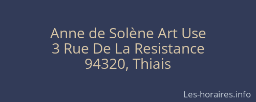 Anne de Solène Art Use