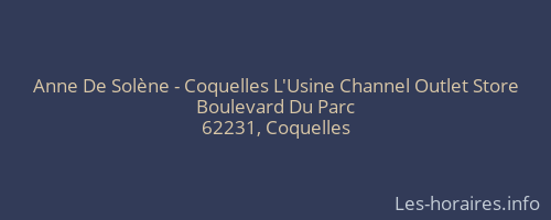 Anne De Solène - Coquelles L'Usine Channel Outlet Store