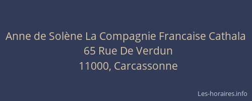 Anne de Solène La Compagnie Francaise Cathala