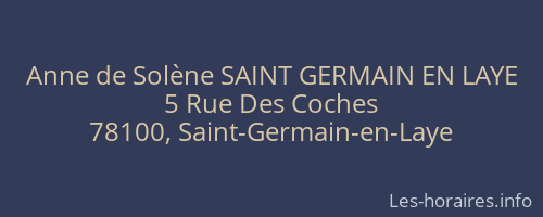 Anne de Solène SAINT GERMAIN EN LAYE