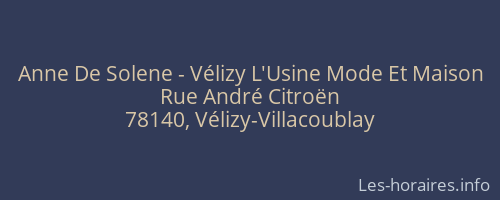 Anne De Solene - Vélizy L'Usine Mode Et Maison