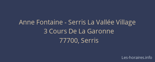 Anne Fontaine - Serris La Vallée Village