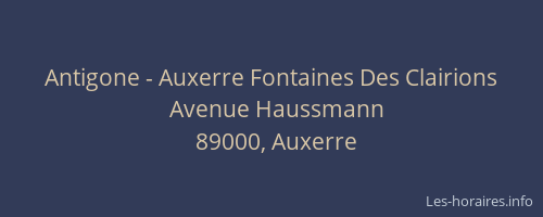 Antigone - Auxerre Fontaines Des Clairions