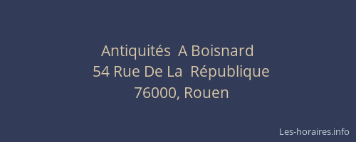 Antiquités  A Boisnard