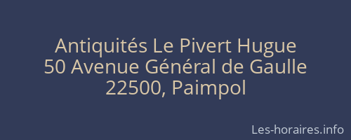 Antiquités Le Pivert Hugue