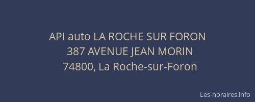 API auto LA ROCHE SUR FORON