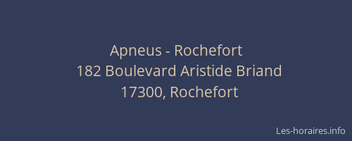 Apneus - Rochefort