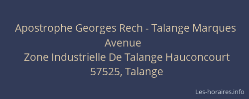 Apostrophe Georges Rech - Talange Marques Avenue